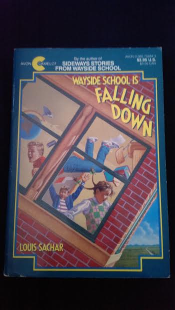 Wayside School is Fallng Down by Louis Sachar [Book]